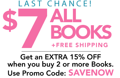 Last Chance! All Books $7, Plus 15% Off 2 or more Books, 